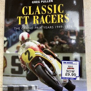 Classic TT Racers book by Greg Pullen