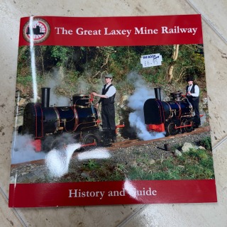 Great Laxey Mine Railway History and Guide book