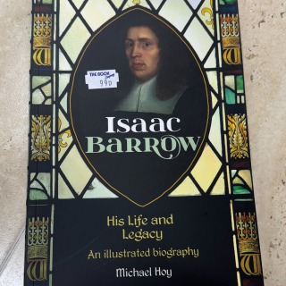 Isaac Barrow, His Life and Legacy 
