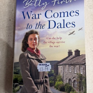 Betty Firth - War Comes to the Dales