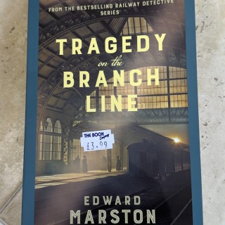 Edward Marston - Tragedy on the Branch Line