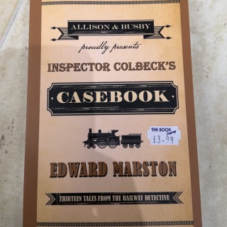 Edward Marston - Inspector Colbeck's Casebook