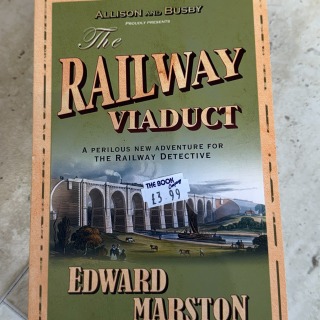 Edward Marston - The Railway Viaduct