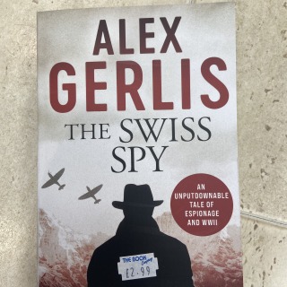 Alex Gerlis - The Swiss Spy