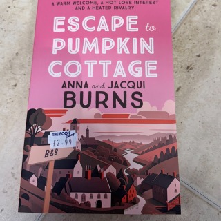 Anna & Jacqui Burns - Escape to Pumpkin Cottage