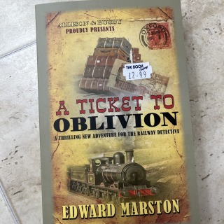 Edward Marston - A Ticket to Oblivion