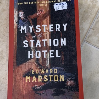 Edward Marston - Mystery at the Station Hotel