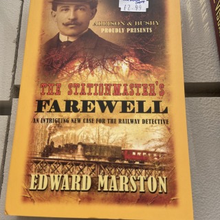Edward Marston - The Stationmaster's Farewell