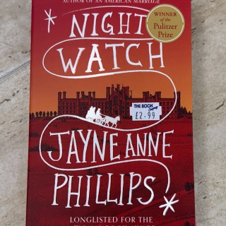 Jayne Anne Phillips - Night Watch