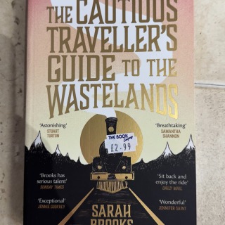 Sarah Brooks - The Cautious Travellers Guide to the Wasteland