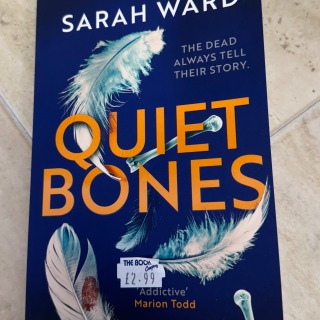 Sarah Ward - Quiet Bones
